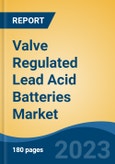 Valve Regulated Lead Acid Batteries Market - Global Industry Size, Share, Trends, Opportunity, and Forecast, 2018-2028F- Product Image