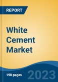 White Cement Market - Global Industry Size, Share, Trends, Opportunity, and Forecast, 2018-2028F- Product Image