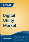 Digital Utility Market - Global Industry Size, Share, Trends, Opportunity, and Forecast, 2018-2028F- Product Image