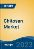 Chitosan Market - Global Industry Size, Share, Trends, Opportunity, and Forecast, 2018-2028F- Product Image