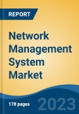 Network Management System Market - Global Industry Size, Share, Trends, Opportunity, and Forecast, 2018-2028F- Product Image