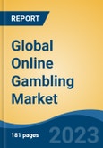 Global Online Gambling Market - Global Industry Size, Share, Trends, Opportunity, and Forecast, 2018-2028F- Product Image