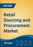 Retail Sourcing and Procurement Market - Global Industry Size, Share, Trends, Opportunity, and Forecast, 2018-2028F- Product Image