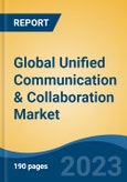 Global Unified Communication & Collaboration Market - Global Industry Size, Share, Trends, Opportunity, and Forecast, 2018-2028F- Product Image