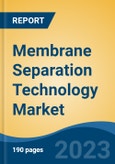 Membrane Separation Technology Market - Global Industry Size, Share, Trends, Opportunity, and Forecast, 2018-2028F- Product Image