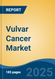 Vulvar Cancer Market - Global Industry Size, Share, Trends, Opportunity, and Forecast, 2018-2028F- Product Image