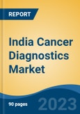 India Cancer Diagnostics Market, By Region, Competition Forecast and Opportunities, 2019-2029F- Product Image