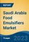 Saudi Arabia Food Emulsifiers Market, By Region, Competition Forecast and Opportunities, 2018-2028F - Product Thumbnail Image