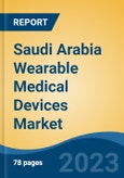 Saudi Arabia Wearable Medical Devices Market, By Region, Competition Forecast and Opportunities, 2018-2028F- Product Image