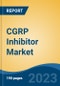 CGRP Inhibitor Market - Global Industry Size, Share, Trends, Opportunity, and Forecast, 2018-2028F - Product Thumbnail Image
