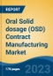 Oral Solid dosage (OSD) Contract Manufacturing Market - Global Industry Size, Share, Trends, Opportunity, and Forecast, 2018-2028F - Product Thumbnail Image