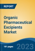 Organic Pharmaceutical Excipients Market - Global Industry Size, Share, Trends, Opportunity, and Forecast, 2018-2028F- Product Image