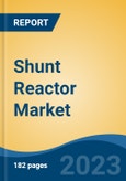 Shunt Reactor Market - Global Industry Size, Share, Trends, Opportunity, and Forecast, 2018-2028F- Product Image