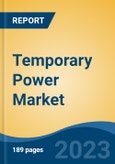 Temporary Power Market - Global Industry Size, Share, Trends, Opportunity, and Forecast, 2018-2028F- Product Image