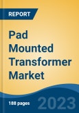 Pad Mounted Transformer Market - Global Industry Size, Share, Trends, Opportunity, and Forecast, 2018-2028F- Product Image