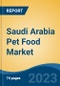 Saudi Arabia Pet Food Market, By Region, Competition Forecast and Opportunities, 2018-2028F - Product Thumbnail Image