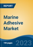 Marine Adhesive Market - Global Industry Size, Share, Trends, Opportunity, and Forecast, 2018-2028F- Product Image
