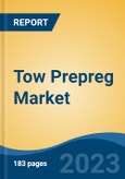 Tow Prepreg Market - Global Industry Size, Share, Trends, Opportunity, and Forecast, 2018-2028F- Product Image