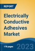 Electrically Conductive Adhesives Market - Global Industry Size, Share, Trends, Opportunity, and Forecast, 2018-2028F- Product Image