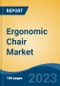 Ergonomic Chair Market - Global Industry Size, Share, Trends, Opportunity, and Forecast, 2018-2028F - Product Thumbnail Image