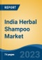 India Herbal Shampoo Market, By Region, Competition Forecast and Opportunities, 2019-2029F - Product Image