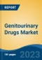 Genitourinary Drugs Market - Global Industry Size, Share, Trends, Opportunity, and Forecast, 2018-2028F - Product Image