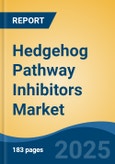 Hedgehog Pathway Inhibitors Market - Global Industry Size, Share, Trends, Opportunity, and Forecast, 2020-2030F- Product Image
