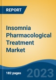 Insomnia Pharmacological Treatment Market - Global Industry Size, Share, Trends, Opportunity, and Forecast, 2018-2028F- Product Image