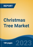 Christmas Tree Market - Global Industry Size, Share, Trends, Opportunity, and Forecast, 2018-2028F- Product Image