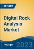 Digital Rock Analysis Market - Global Industry Size, Share, Trends, Opportunity, and Forecast, 2018-2028F- Product Image