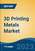 3D Printing Metals Market - Global Industry Size, Share, Trends, Opportunity, and Forecast, 2018-2028F- Product Image