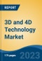 3D and 4D Technology Market - Global Industry Size, Share, Trends, Opportunity, and Forecast, 2018-2028F - Product Image