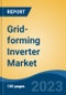 Grid-forming Inverter Market - Global Industry Size, Share, Trends, Opportunity, and Forecast, 2018-2028F - Product Image