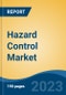 Hazard Control Market - Global Industry Size, Share, Trends, Opportunity, and Forecast, 2018-2028F - Product Thumbnail Image