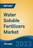 Water Soluble Fertilizers Market - Global Industry Size, Share, Trends, Opportunity, and Forecast, 2018-2028F- Product Image