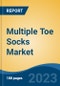 Multiple Toe Socks Market - Global Industry Size, Share, Trends, Opportunity, and Forecast, 2018-2028F - Product Image