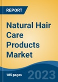 Natural Hair Care Products Market - Global Industry Size, Share, Trends, Opportunity, and Forecast, 2018-2028F- Product Image