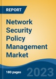 Network Security Policy Management Market - Global Industry Size, Share, Trends, Opportunity, and Forecast, 2018-2028F- Product Image