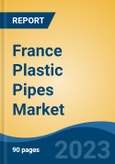France Plastic Pipes Market, By Region, Competition Forecast and Opportunities, 2018-2028F- Product Image