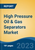 High Pressure Oil & Gas Separators Market - Global Industry Size, Share, Trends, Opportunity, and Forecast, 2018-2028F- Product Image
