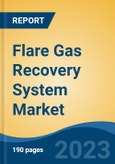 Flare Gas Recovery System Market - Global Industry Size, Share, Trends, Opportunity, and Forecast, 2018-2028F- Product Image