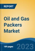 Oil and Gas Packers Market - Global Industry Size, Share, Trends, Opportunity, and Forecast, 2018-2028F- Product Image