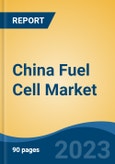 China Fuel Cell Market, By Region, Competition Forecast and Opportunities, 2018-2028F- Product Image