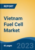 Vietnam Fuel Cell Market, By Region, Competition Forecast and Opportunities, 2018-2028F- Product Image