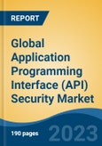 Global Application Programming Interface (API) Security Market - Global Industry Size, Share, Trends, Opportunities, and Forecast, 2018-2028F- Product Image