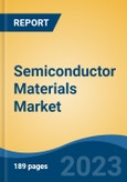 Semiconductor Materials Market - Global Industry Size, Share, Trends, Opportunity, and Forecast, 2018-2028F- Product Image