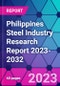 Philippines Steel Industry Research Report 2023-2032 - Product Thumbnail Image