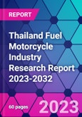 Thailand Fuel Motorcycle Industry Research Report 2023-2032- Product Image