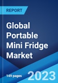 Global Portable Mini Fridge Market: Industry Trends, Share, Size, Growth, Opportunity and Forecast 2023-2028- Product Image