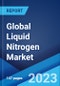 Global Liquid Nitrogen Market: Industry Trends, Share, Size, Growth, Opportunity and Forecast 2023-2028 - Product Image